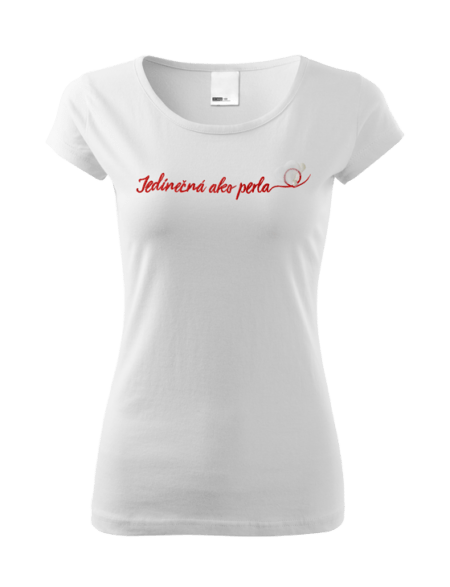 Tričko Jedinečná ako perla